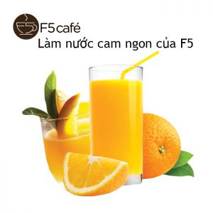 Làm nước cam ngon của F5